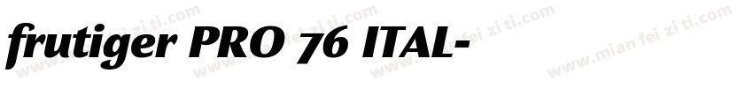 frutiger PRO 76 ITAL字体转换